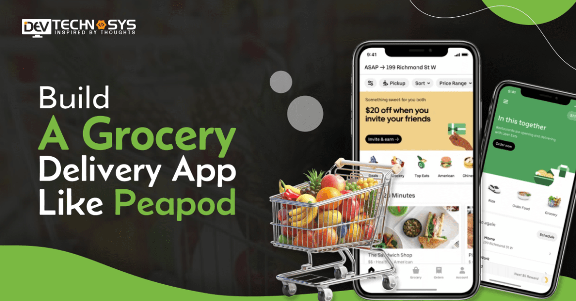 How To Build a Grocery Delivery App Like Peapod?