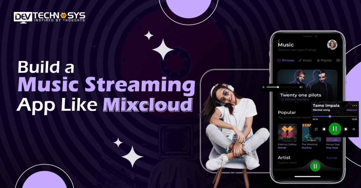 How to Build a Music Streaming App Like Mixcloud?