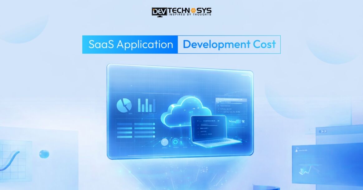 SaaS Application Development Cost: An Ultimate Guide