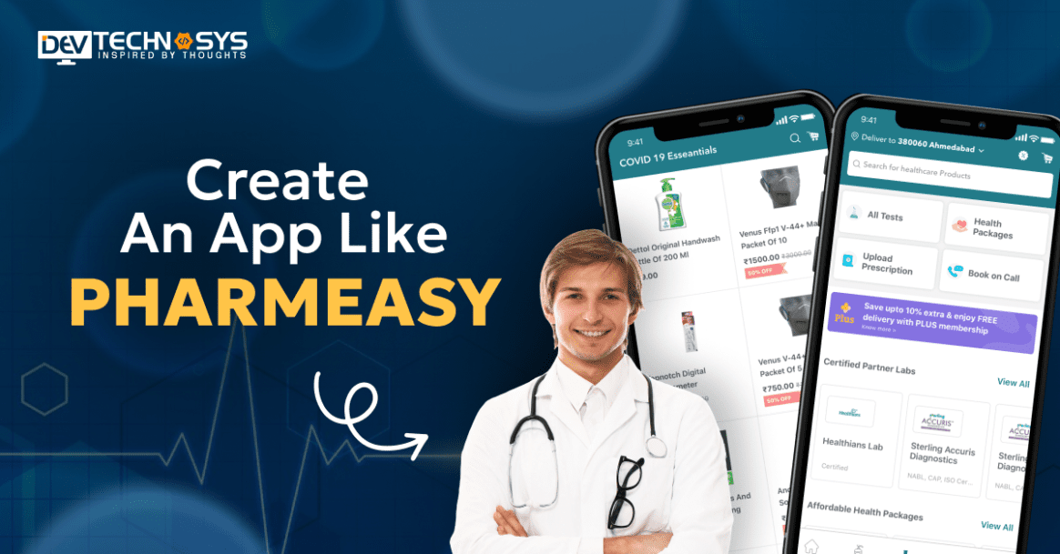 How To Create Medicine Delivery Apps Like Pharmeasy?