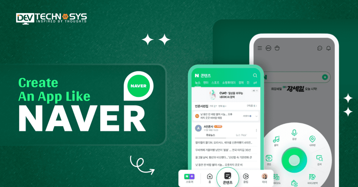 How to Create an App Like Naver: Features, Costs, & Development Tips