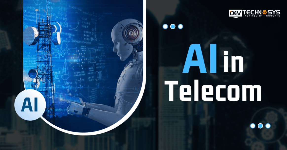 AI in Telecom: Benefits, Applications, and Future Trends