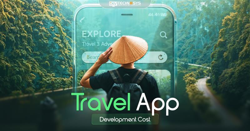 Travel App Development Cost In 2026