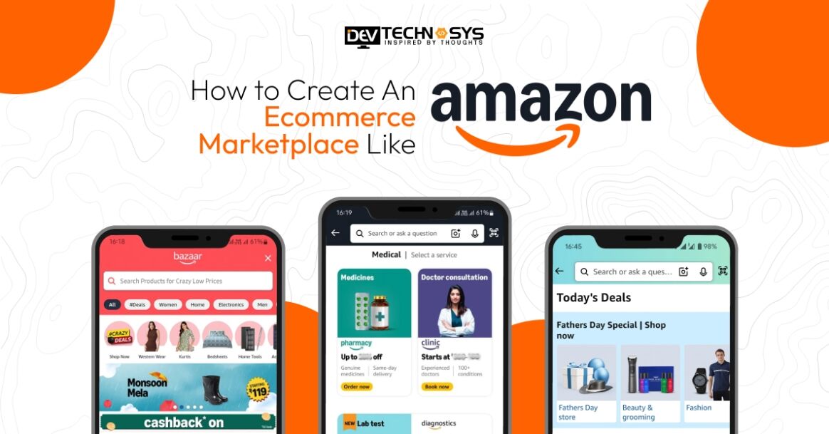 How to Create An Ecommerce Marketplace Like Amazon?