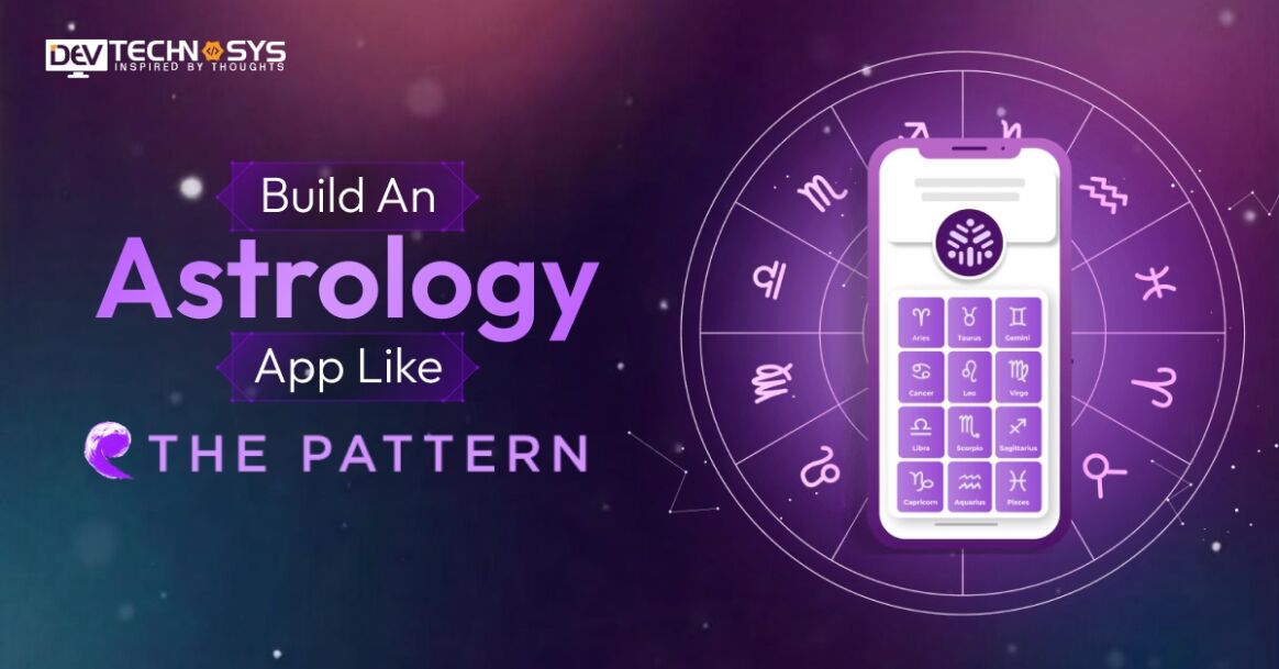 How to Build an Astrology App Like The Pattern?