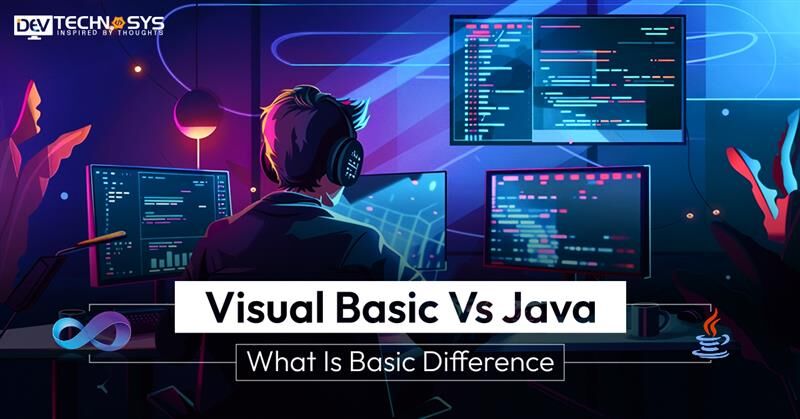 Visual Basic Vs Java: What Is Basic Difference