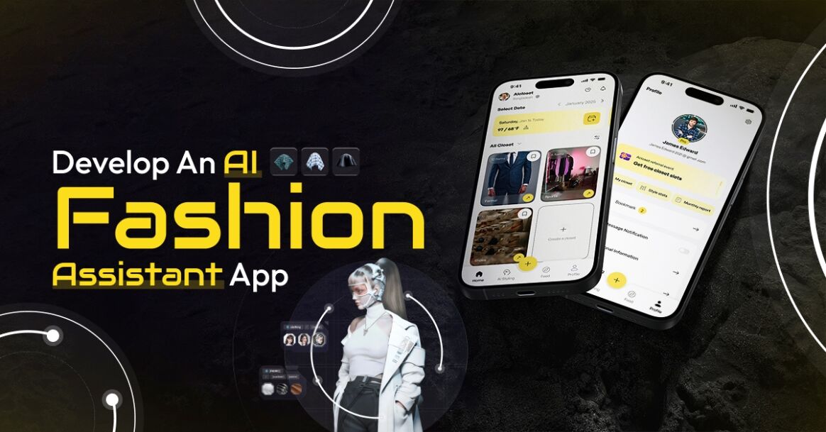 How to Develop An AI Fashion Assistant App: Cost, Features & Benefits