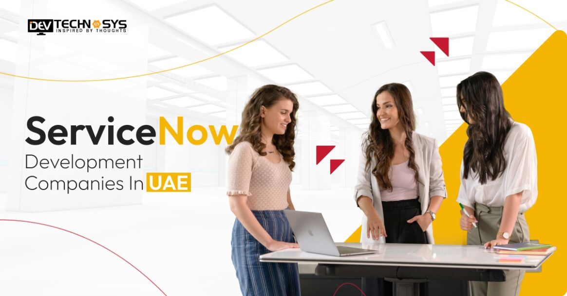 Top ServiceNow Development Companies in UAE