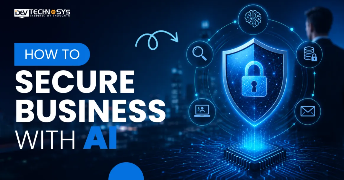 How to Secure Business with AI in 2026: Strategies, Tools & Best Practices