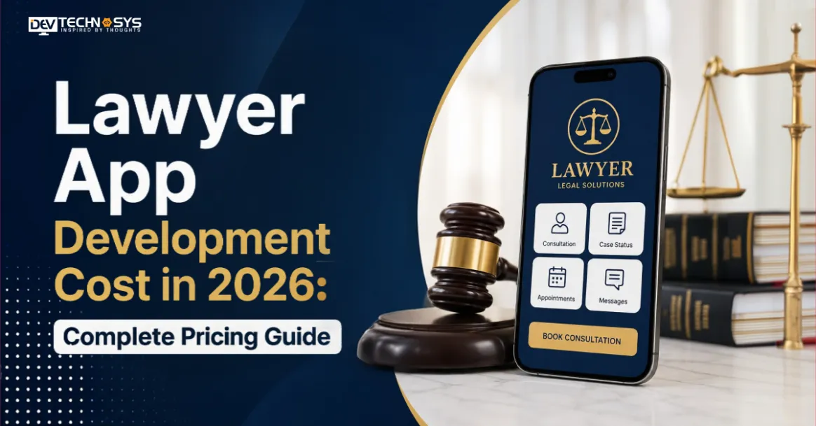 Lawyer App Development Cost in 2026: Complete Pricing Guide