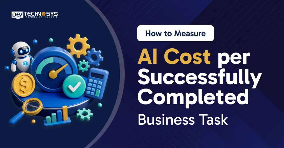How to Measure AI Cost per Successfully Completed Business Task