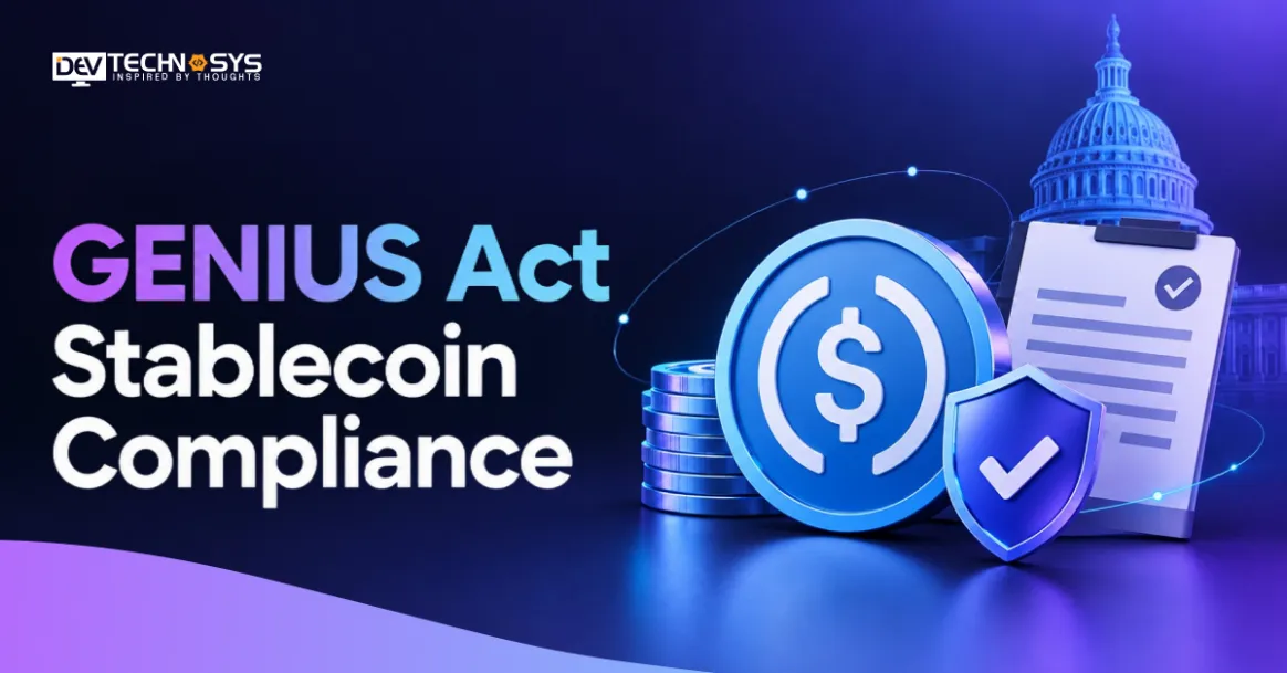 GENIUS Act Stablecoin Compliance: A Complete Guide for Businesses Launching in the US