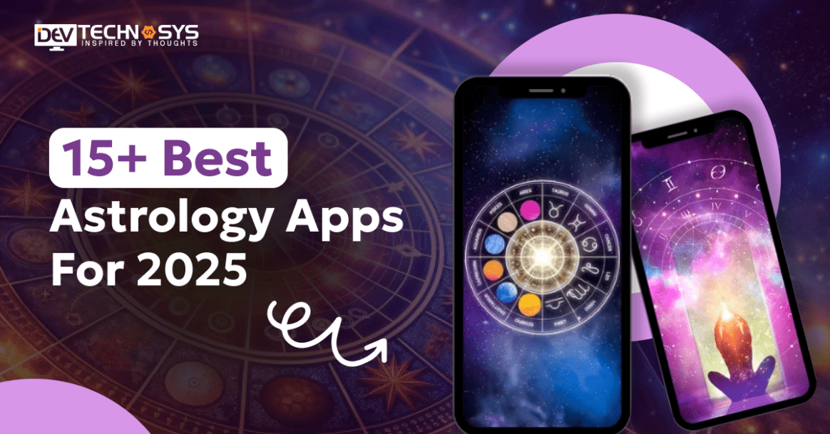 15+ Best Astrology Apps For 2026: Exciting Features & Benefits