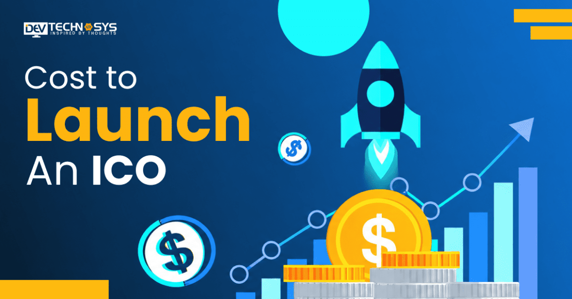 Cost to Launch An ICO Explained for Entrepreneurs