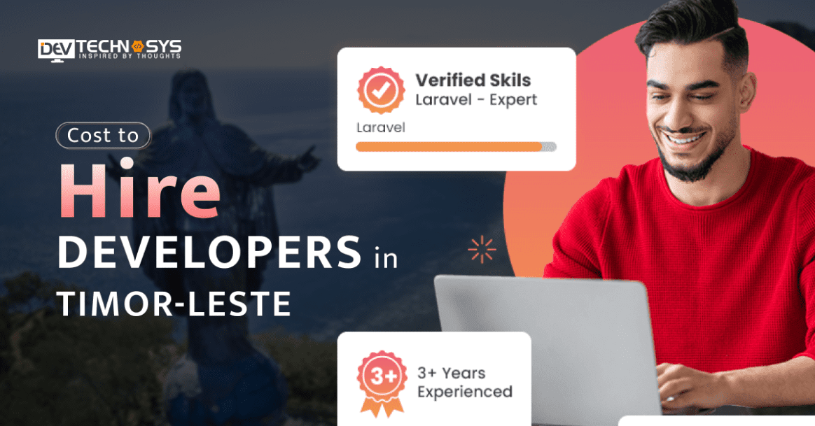 Cost To Hire Developers in Timor-Leste