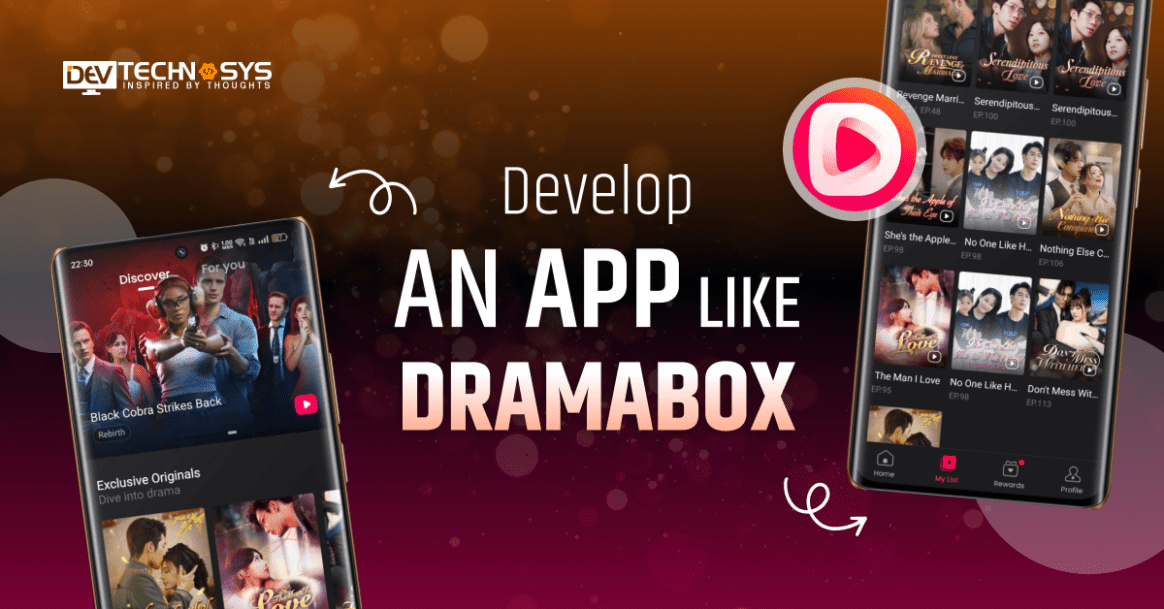How to Develop an App Like DramaBox: A Short Drama App