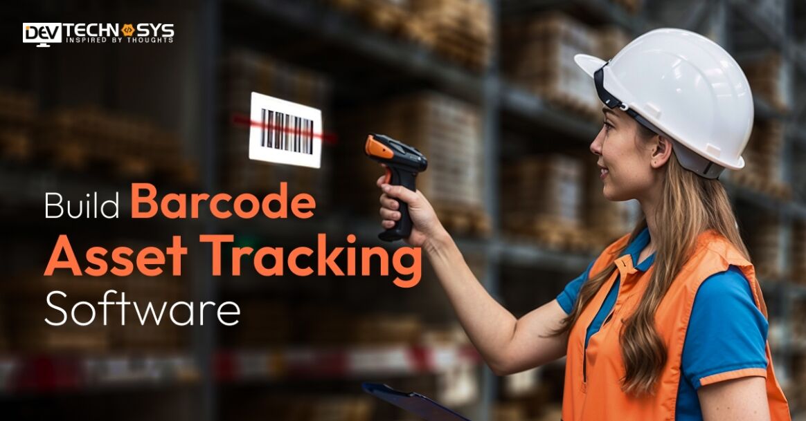 How to Build Barcode Asset Tracking Software?